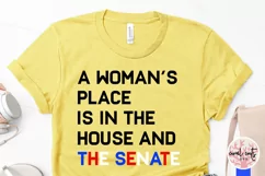 A womens place is in the house and the senate SVG Product Image 3