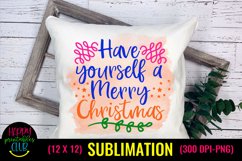 Have Yourself a Merry Christmas Sublimation I Holiday Design Product Image 1