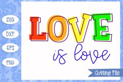 Love is love SVG File Product Image 1