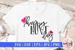 Happy Love Day - Love &amp; Valentine SVG EPS DXF PNG Product Image 1