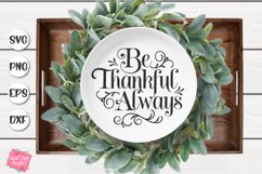 Be Thankful Always Svg, Thanksgiving Quote, Fall Saying Product Image 2