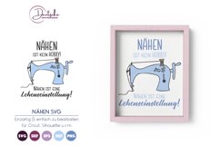 Nähen ist kein Hobby, Nähen ist eine Lebenseinstellung SVG Product Image 1