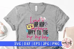I said a hip hop - Easter SVG EPS DXF PNG Cutting File Product Image 1