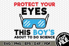 This Boy&#039;s About To Do Science - SVG Cut File n146 Product Image 1