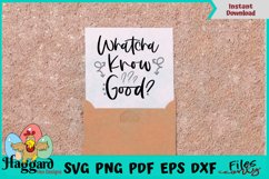 Whatcha know good? Product Image 2