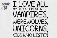 I love all mythical creatures - Kids who listen - Mom SVG Product Image 3
