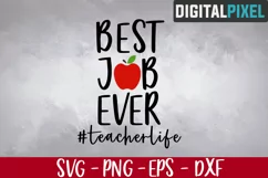 Best Job Ever Teacher Life SVG PNG EPS Teacher SVG Product Image 1