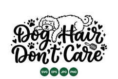 Funny Dog Hair Dont Care Pet Lover Design Product Image 1
