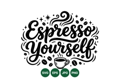 Hand Lettered Espresso Yourself Coffee Typography Design Product Image 1