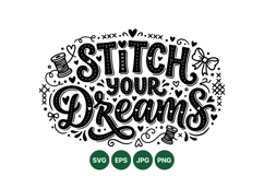 Hand Lettered Stitch Your Dreams Sewing Quote Illustration Product Image 1