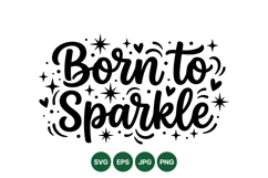 Born To Sparkle Inspirational Typography Illustration Product Image 1