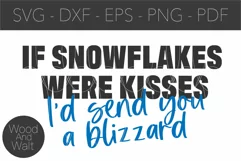 If Snowflakes Were Kisses SVG | Christmas Cut File Product Image 2