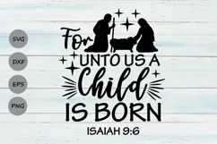 For Unto Us A Child Is Born Svg, Christmas Svg, Nativity Svg Product Image 1