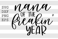 Nana of the freakin year SVG Product Image 1