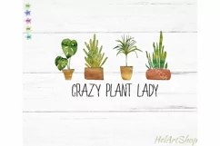Crazy Plant Lady Png, Sublimation Png Product Image 1