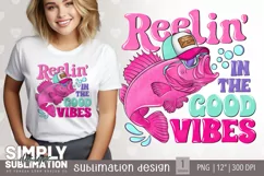 Reel in in The Good Vibes | Bass Fish | Sublimation Png Product Image 1