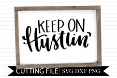 Keep On Hustlin' - Hand Lettered SVG Product Image 1