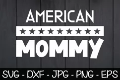 American Mommy SVG Mommy Shirt, Gift For Mom SVG Mama Shirt Product Image 1