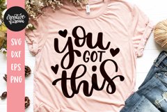 You Got This SVG DXF, Motivational SVG, Inspirational SVG Product Image 1