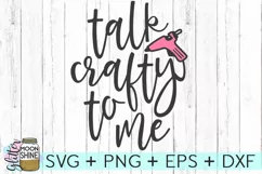 Talk Crafty To Me SVG DXF PNG EPS Cutting File Product Image 1