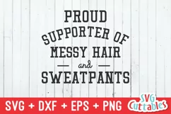 Funny SVG | Proud Supporter Of Messy Hair | Shirt Design Product Image 2