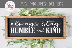 Always Stay Humble and Kind SVG, Humble and Kind sign svg Product Image 2