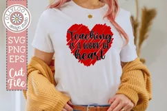 Teaching Is A Work Of Heart | Teacher SVG Product Image 1