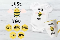 Just Bee You SVG, Bee SVG, Bumble Bee SVG, Quote SVG, Baby Product Image 1