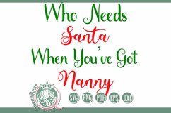 SVG | Who Needs Santa Got Nanny Product Image 2