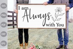 I am Always With You SVG- Farmhouse Sign SVG Design Product Image 1