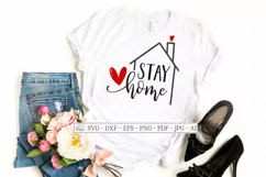 Stay Home - House - Stay Safe - Heart - Sign Shirt - SVG DXF Product Image 3