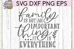 Family Is Everything SVG DXF PNG EPS Cutting Files Product Image 2