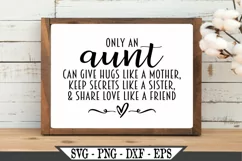 Only An Aunt Can Give Hugs Like A Mother SVG Product Image 1