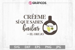 Créeme Sabes bailar Orujo SVG - Otoño SVG - frases graciosas Product Image 1