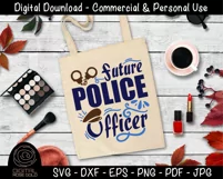 Future Police Officer - Police SVG, Law Enforcement 911 SVG Product Image 3