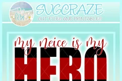 My Neice Is My Hero Quote Svg Dxf Eps Png Pdf Product Image 4