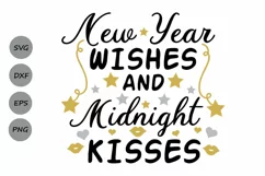 new year wishes and midnight kisses svg, new years svg. Product Image 1