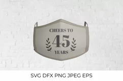 Cheers to 45 Years SVG cut file. 45th Birthday, Anniversary Product Image 2
