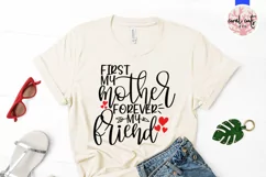 First my mother forever my friend - Mother SVG EPS DXF PNG Product Image 2