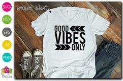 Good Vibes Only SVG File Product Image 1