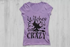 Witches Be Crazy Svg, Halloween Svg, Witch Svg, Spooky Svg. Product Image 2