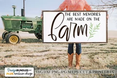 The Best Memories Are Made On The Farm - Farmhouse SVG Product Image 1