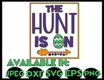 Easter svg SVG DXF JPEG Silhouette Cameo Cricut Hunt is on svg iron on Easter eggs svg Egg hunt svg Product Image 2