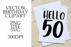Hello 50 SVG, 50th birthday svg, png phrase. Product Image 1