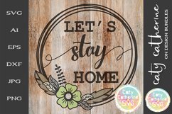 Let's Stay Home Wreath SVG Cut File Product Image 1
