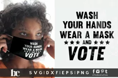 Wash Your Hands Wear A Mask And Vote SVG DXF EPS PNG Product Image 2