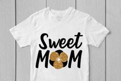 Sweet Mom - Mother SVG EPS DXF PNG Cutting Files Product Image 3