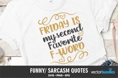 Friday is my second favorite f word. Funny quote svg Product Image 1