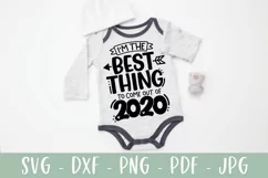 I'm The Best Thing To Come Out Of 2020 - Funny Baby SVG Product Image 1
