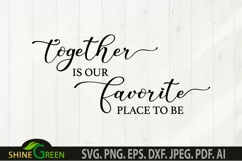 Together is Our Favorite Place to Be SVG Home Family Sign Product Image 2